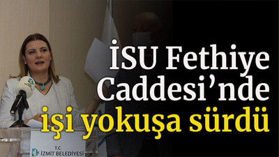 İSU Fethiye Caddesi’nde işi yokuşa sürdü